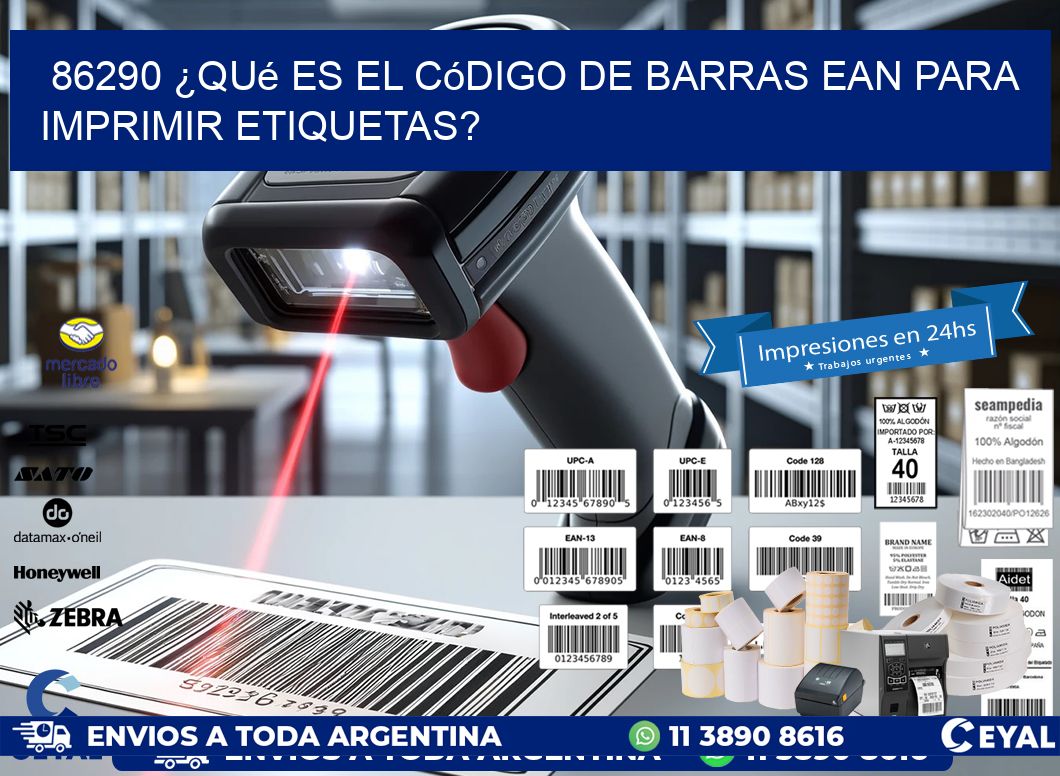 86290 ¿Qué es el código de barras EAN para imprimir etiquetas?