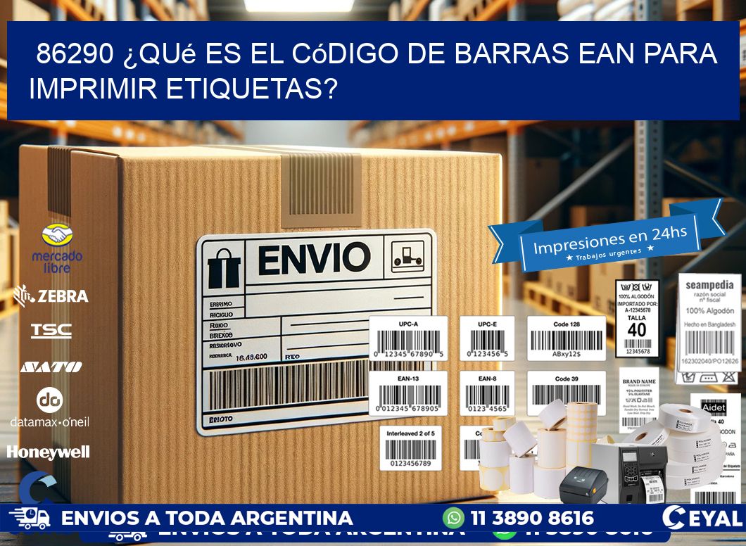 86290 ¿Qué es el código de barras EAN para imprimir etiquetas?