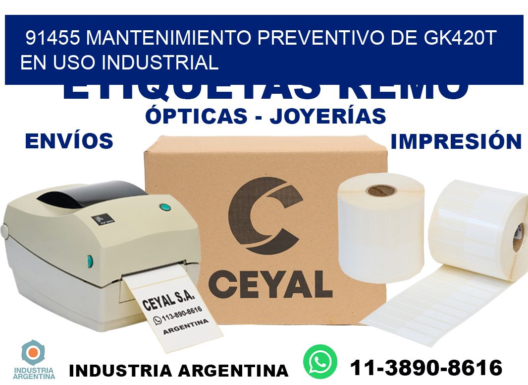 91455 mantenimiento preventivo de gk420t en uso industrial