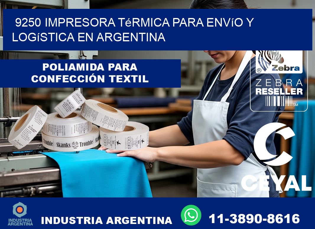 9250 impresora térmica para envío y logística en Argentina