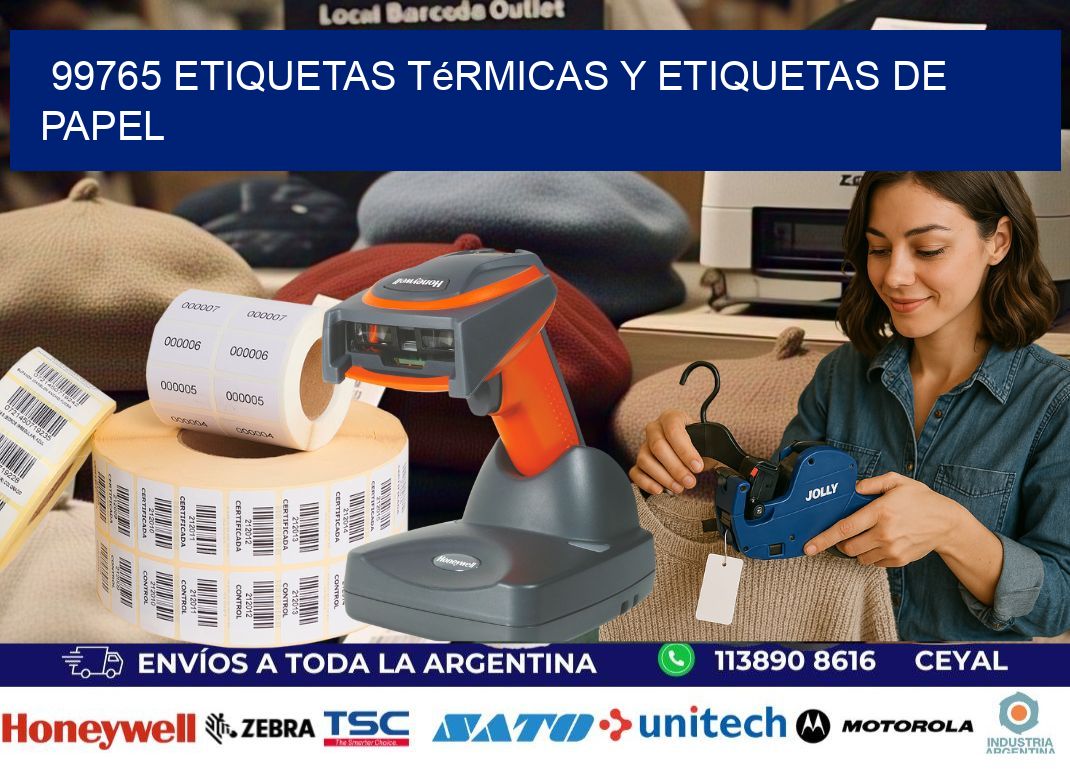 99765 etiquetas térmicas y etiquetas de papel