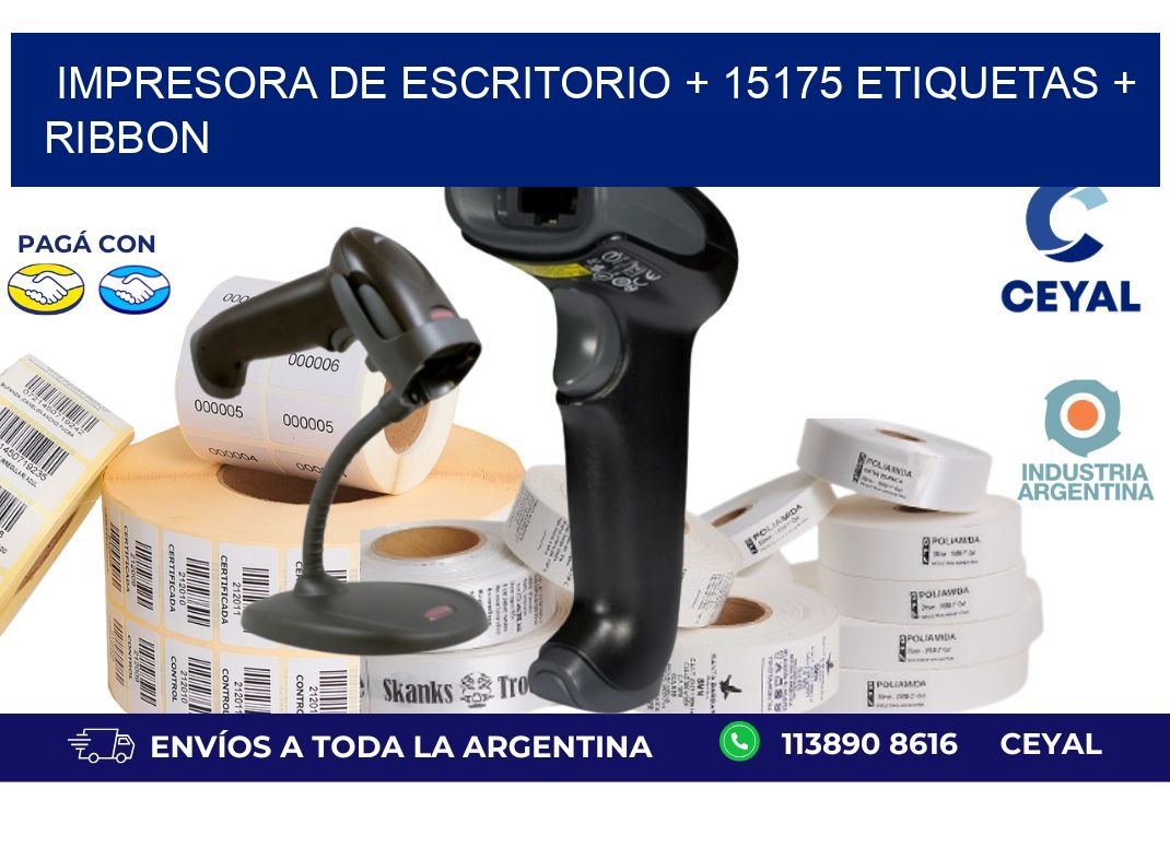 impresora de escritorio + 15175 etiquetas + ribbon
