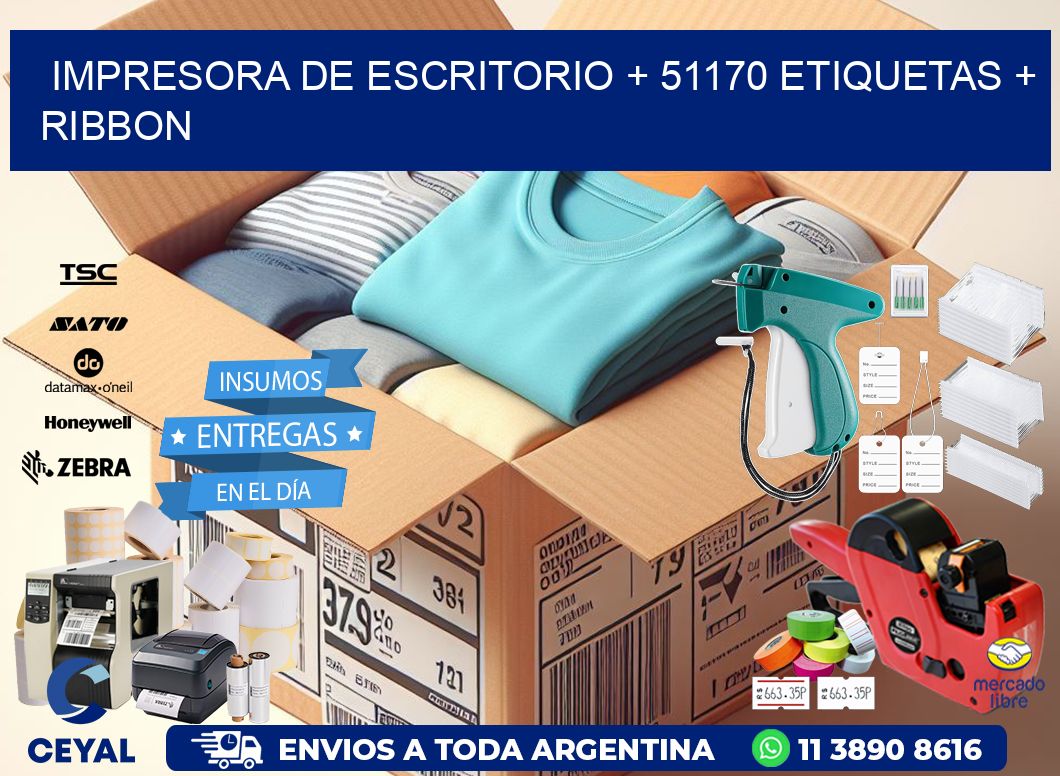 impresora de escritorio + 51170 etiquetas + ribbon