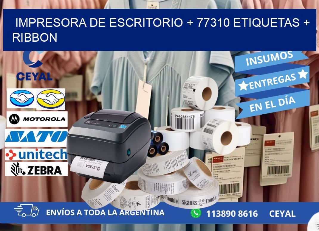 impresora de escritorio + 77310 etiquetas + ribbon