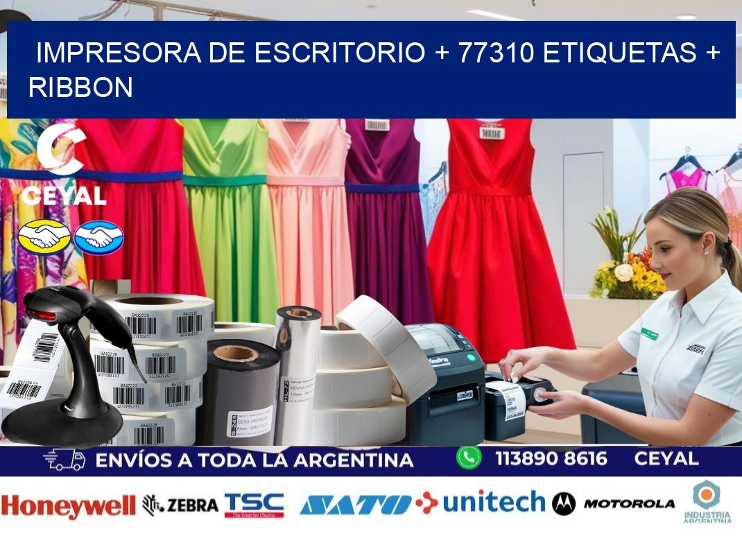 impresora de escritorio + 77310 etiquetas + ribbon