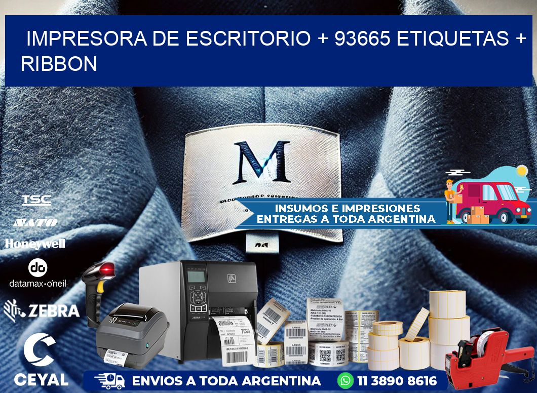 impresora de escritorio + 93665 etiquetas + ribbon
