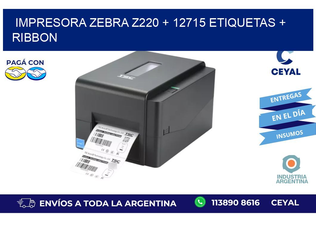 impresora zebra z220 + 12715 etiquetas + ribbon