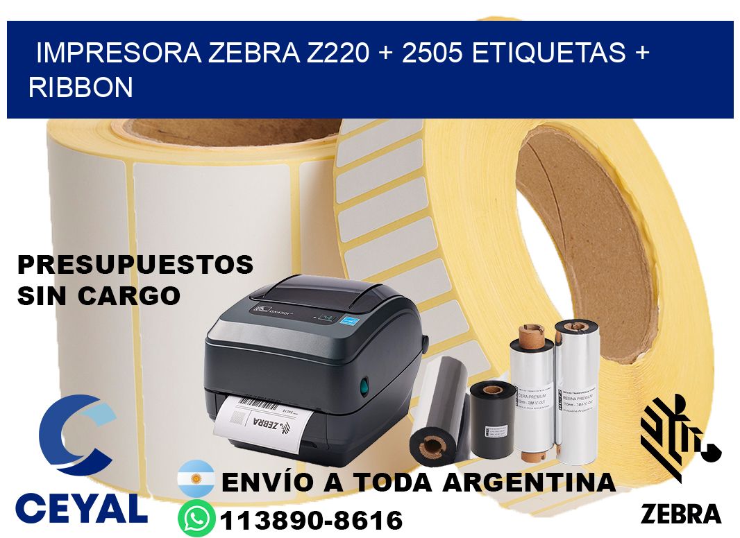 impresora zebra z220 + 2505 etiquetas + ribbon