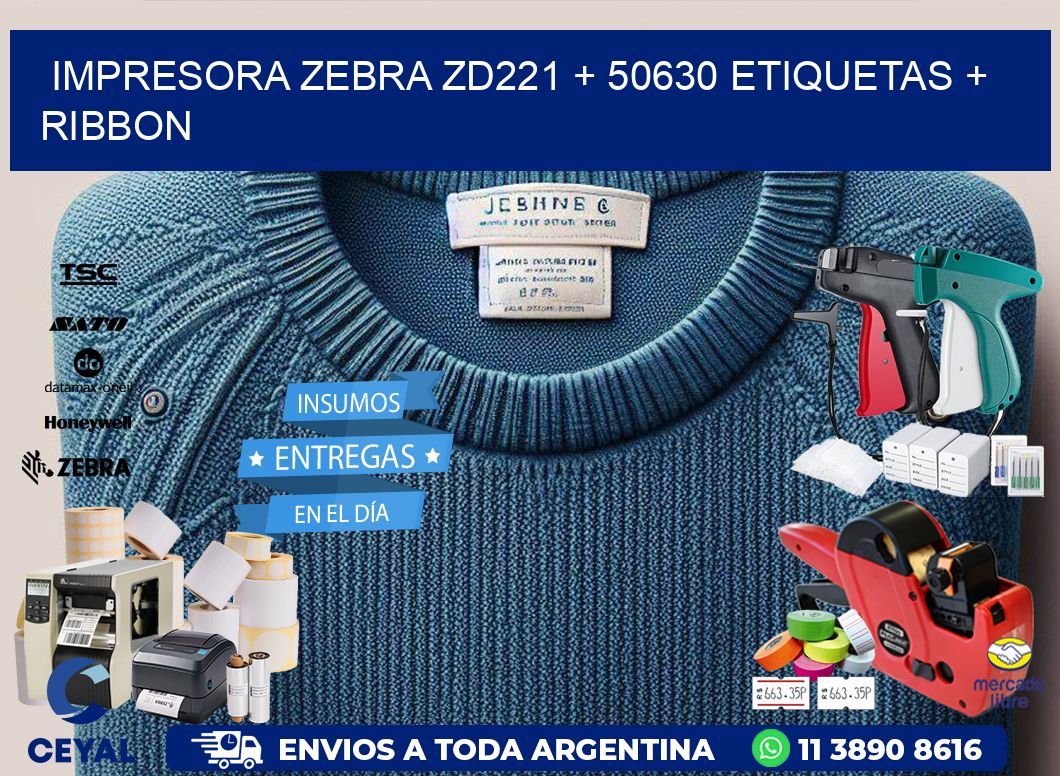 impresora zebra zd221 + 50630 etiquetas + ribbon