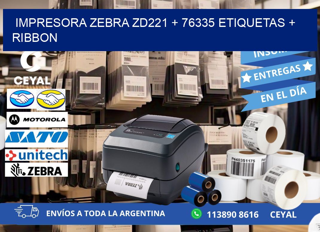impresora zebra zd221 + 76335 etiquetas + ribbon