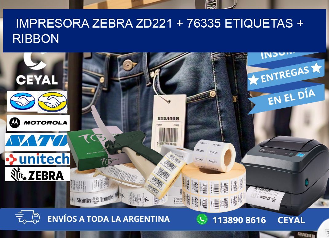 impresora zebra zd221 + 76335 etiquetas + ribbon