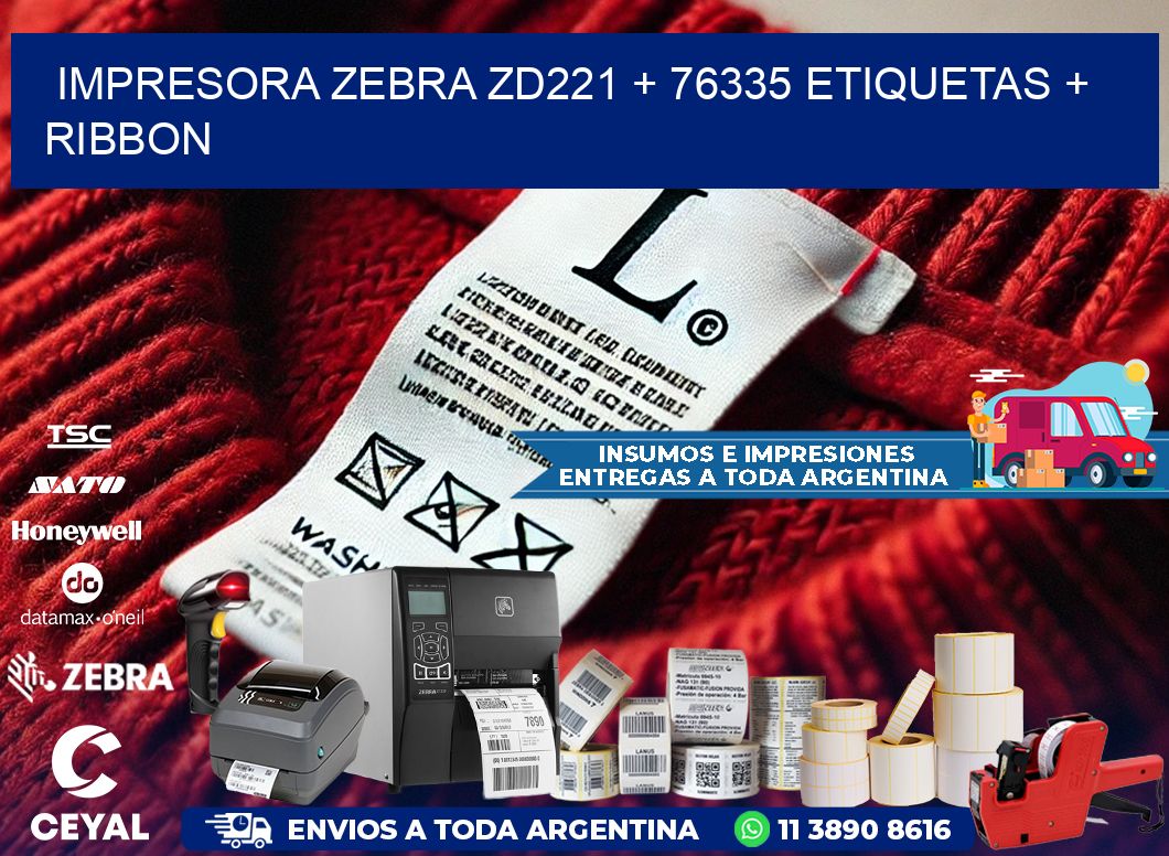 impresora zebra zd221 + 76335 etiquetas + ribbon