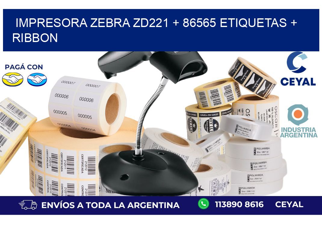 impresora zebra zd221 + 86565 etiquetas + ribbon