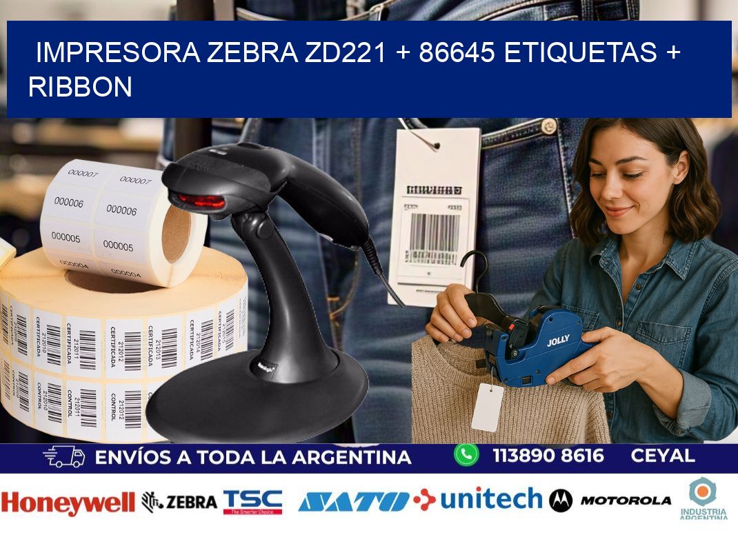 impresora zebra zd221 + 86645 etiquetas + ribbon