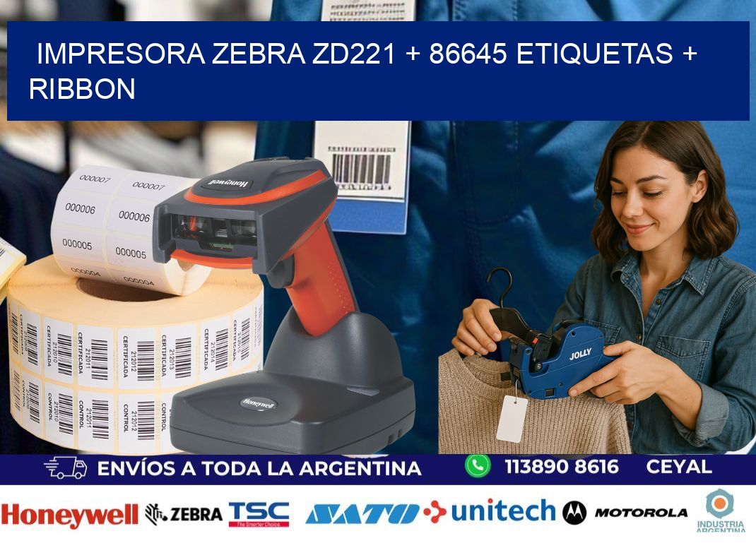 impresora zebra zd221 + 86645 etiquetas + ribbon