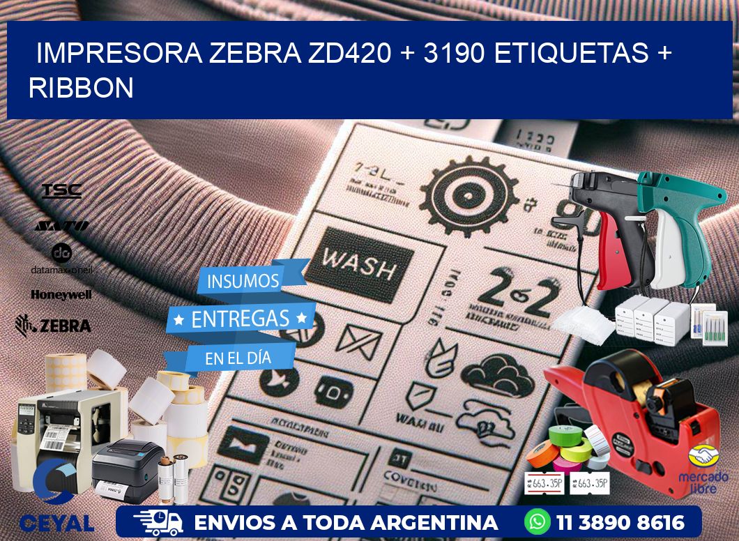 impresora zebra zd420 + 3190 etiquetas + ribbon