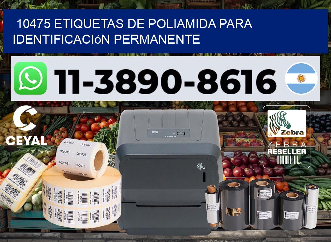 10475 Etiquetas de poliamida para identificación permanente