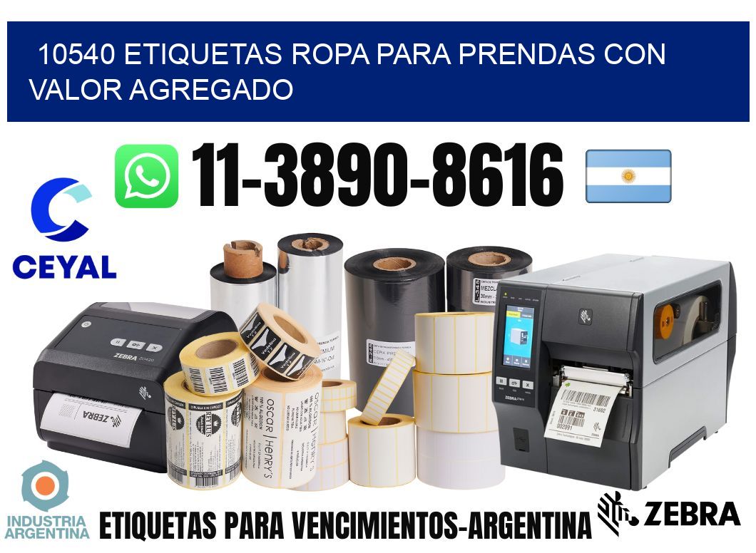 10540 Etiquetas ropa para prendas con valor agregado