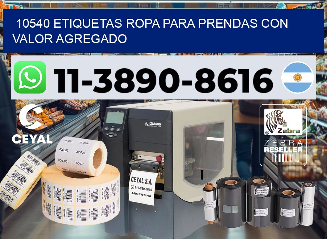 10540 Etiquetas ropa para prendas con valor agregado