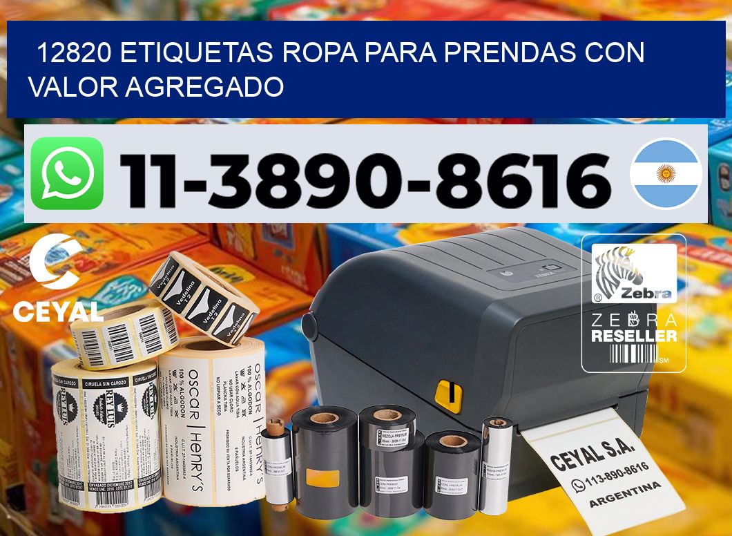 12820 Etiquetas ropa para prendas con valor agregado