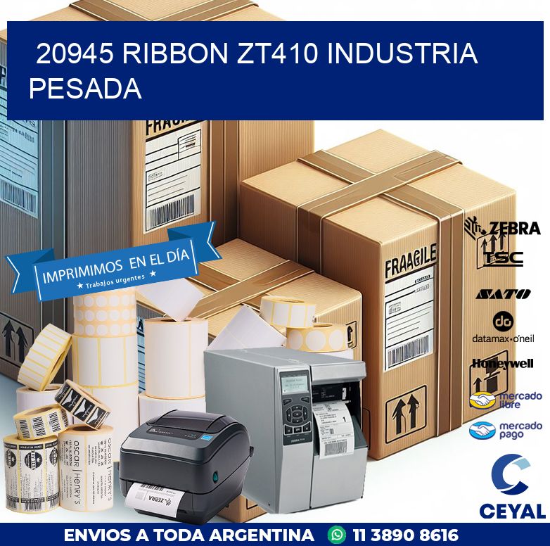 20945 ribbon zt410 industria pesada
