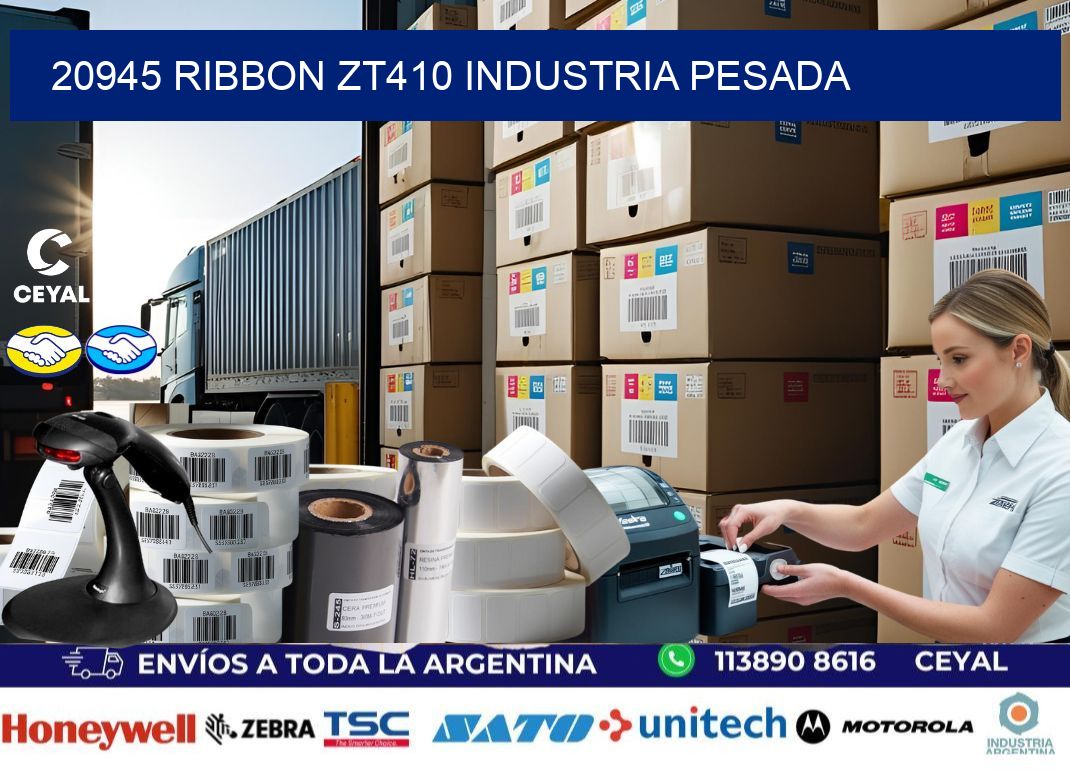 20945 ribbon zt410 industria pesada