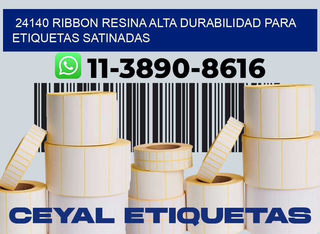 24140 ribbon resina alta durabilidad para etiquetas satinadas