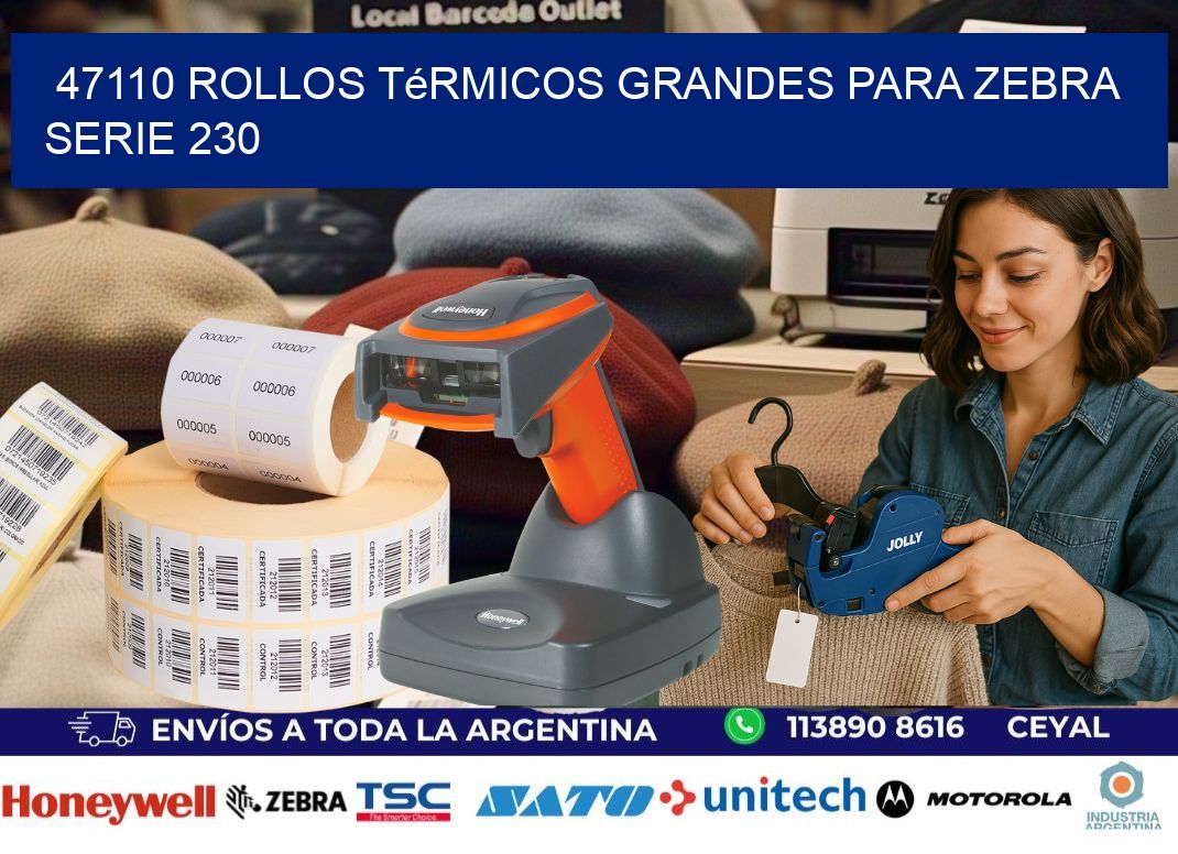 47110 rollos térmicos grandes para zebra serie 230
