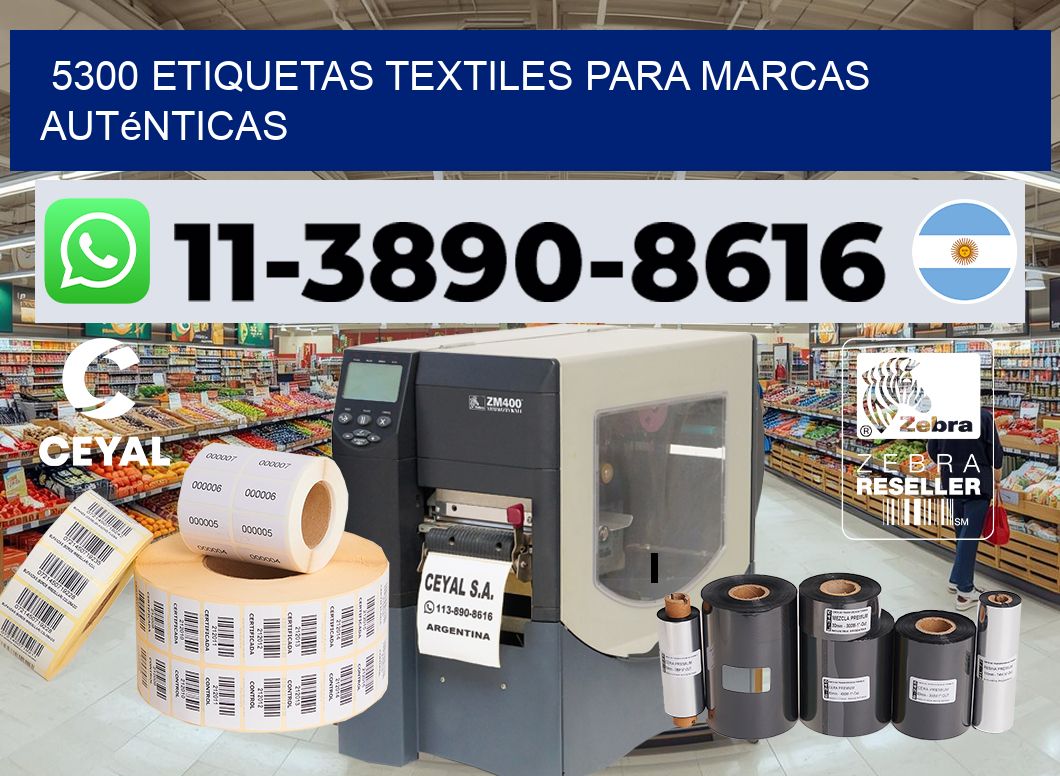 5300 Etiquetas textiles para marcas auténticas