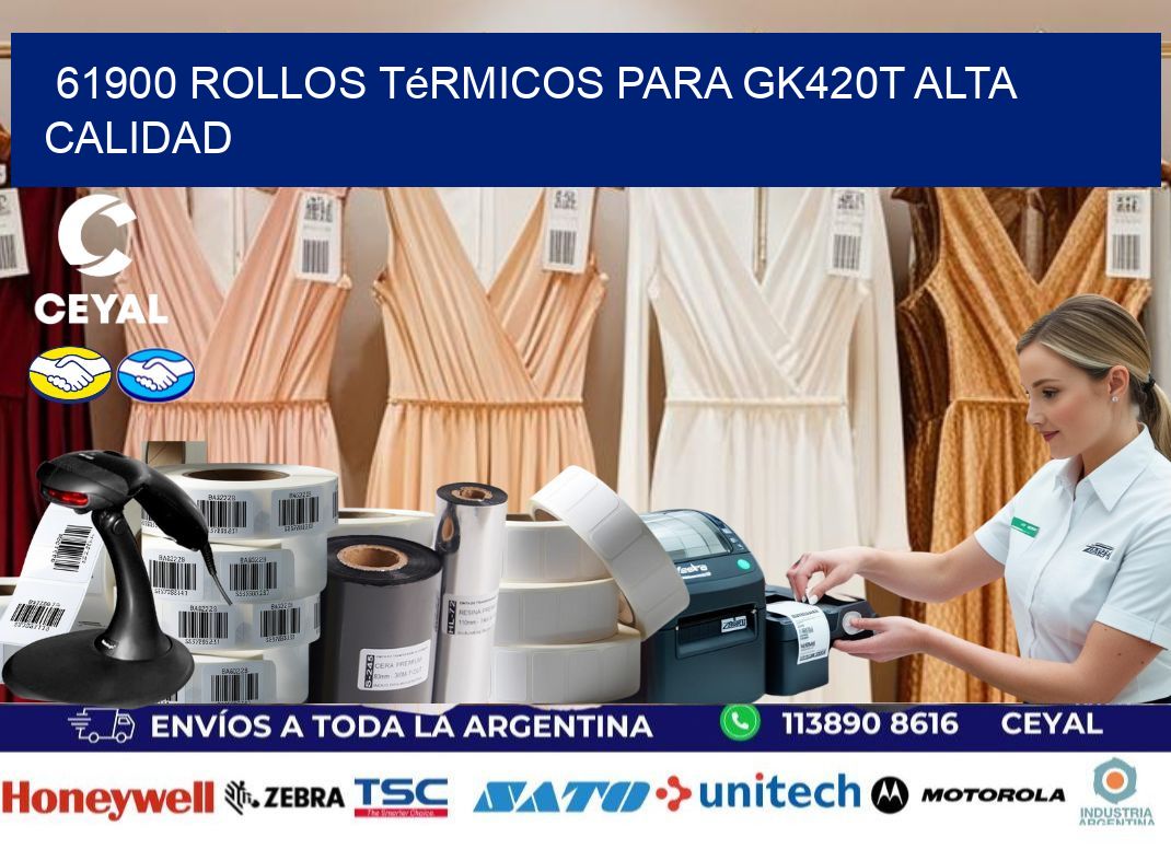 61900 rollos térmicos para gk420t alta calidad