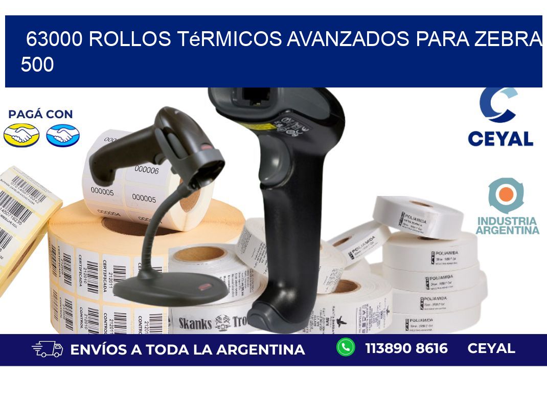 63000 rollos térmicos avanzados para zebra 500