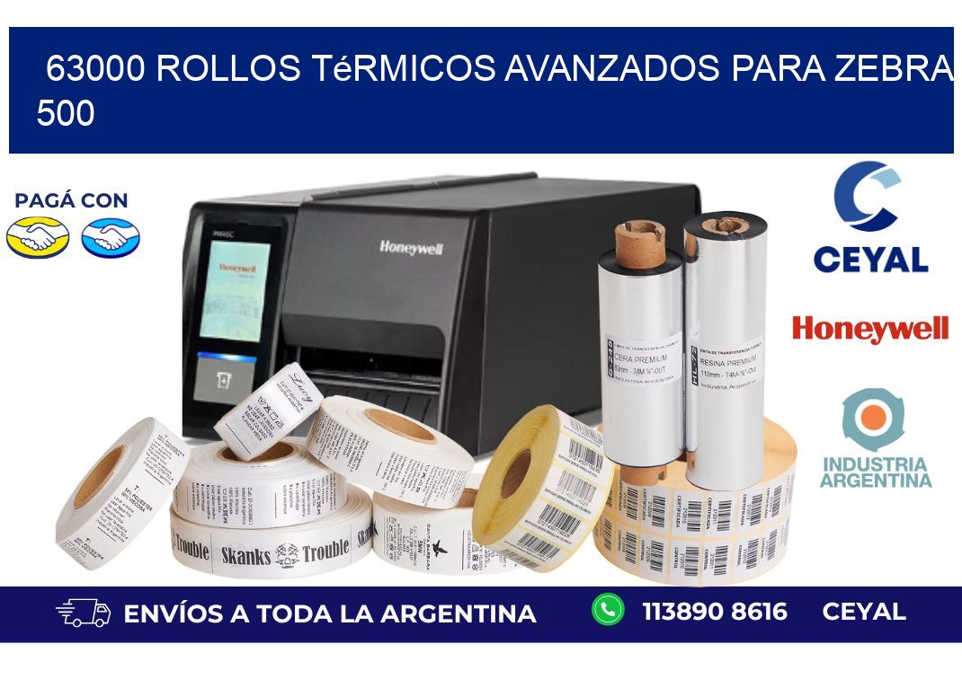 63000 rollos térmicos avanzados para zebra 500