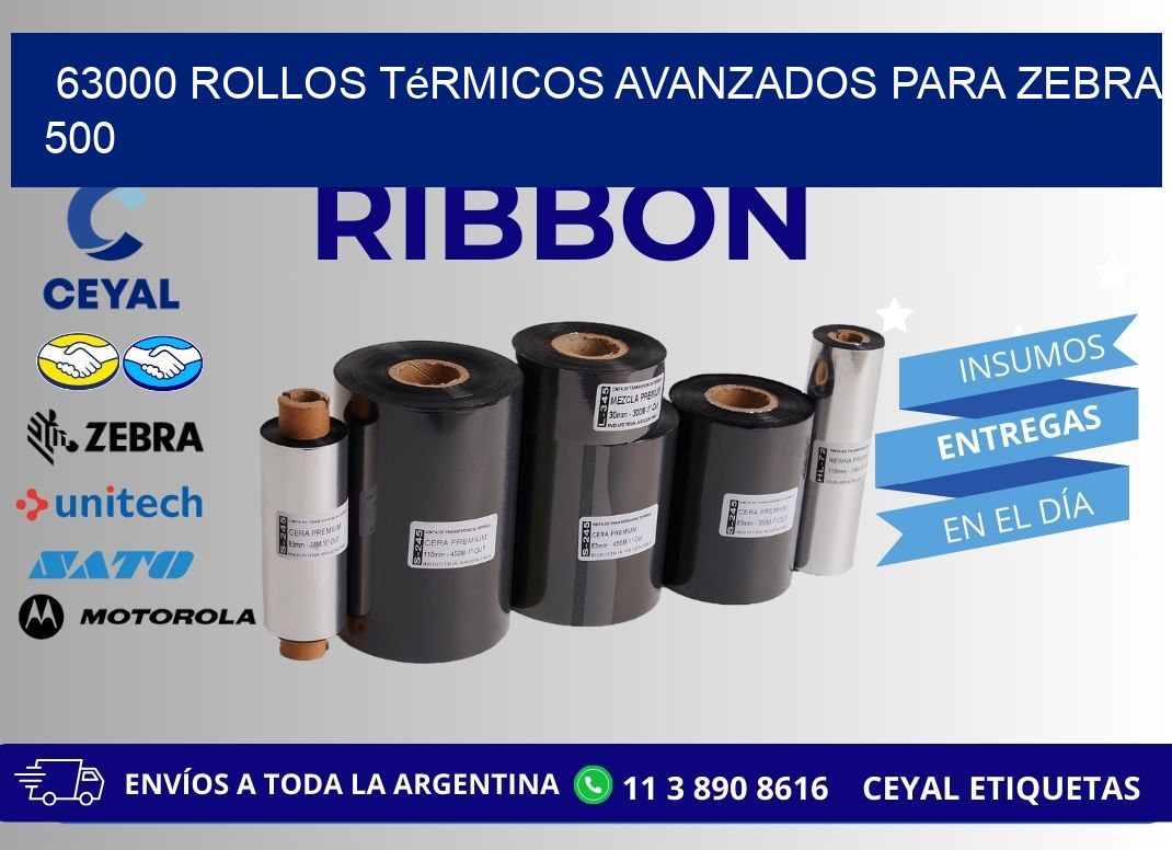 63000 rollos térmicos avanzados para zebra 500