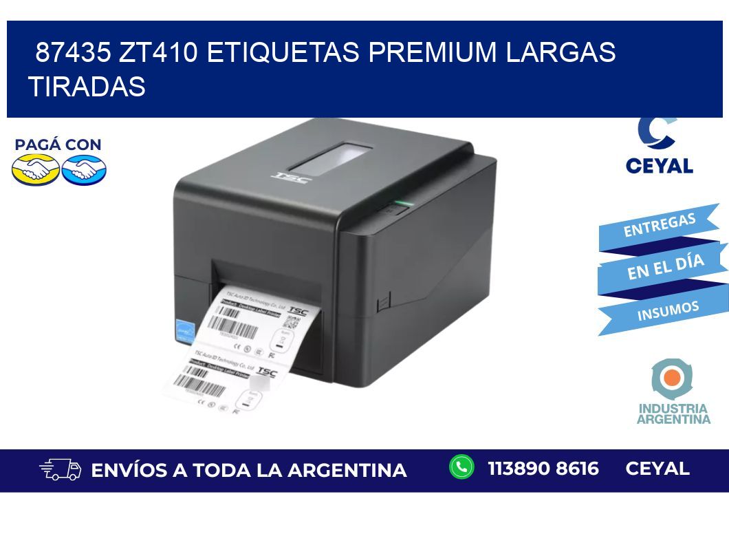 87435 zt410 etiquetas premium largas tiradas