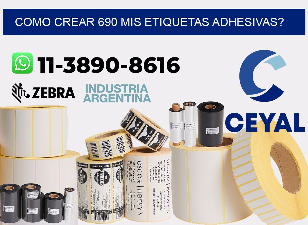 como crear 690 mis etiquetas adhesivas?