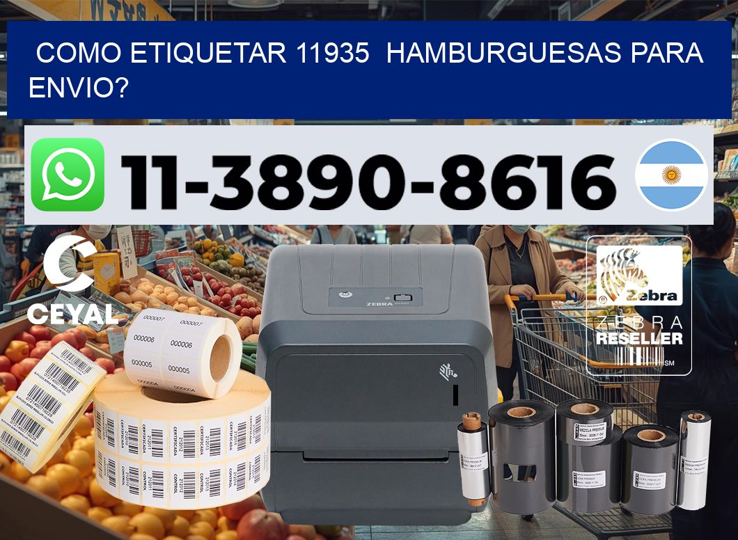 como etiquetar 11935  hamburguesas para envio?