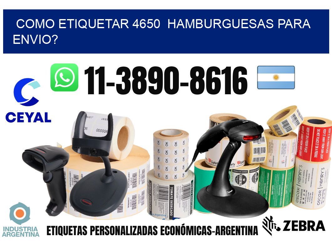 como etiquetar 4650  hamburguesas para envio?