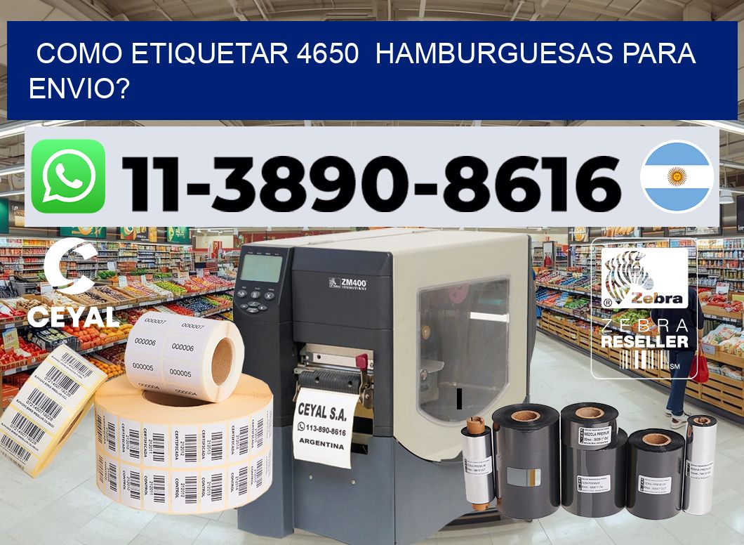 como etiquetar 4650  hamburguesas para envio?