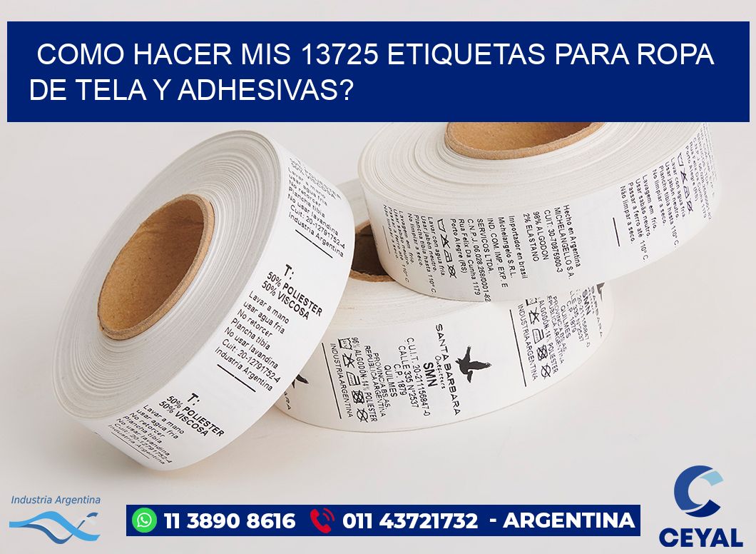 como hacer mis 13725 etiquetas para ropa de tela y adhesivas?