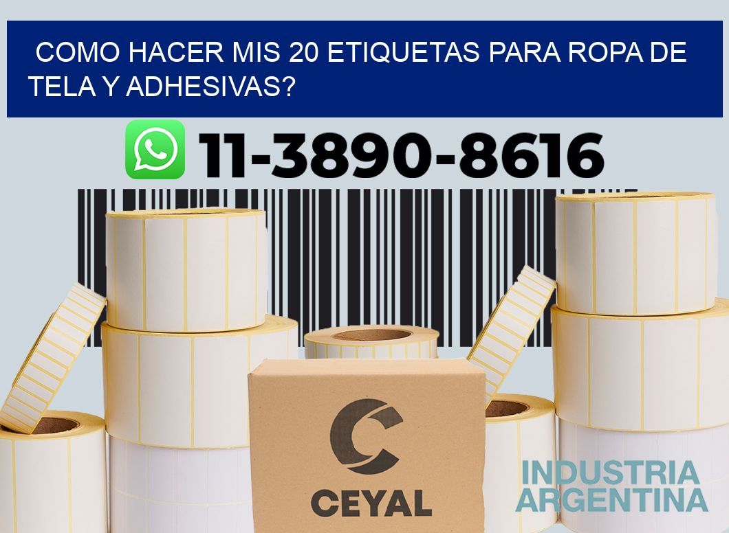 como hacer mis 20 etiquetas para ropa de tela y adhesivas?