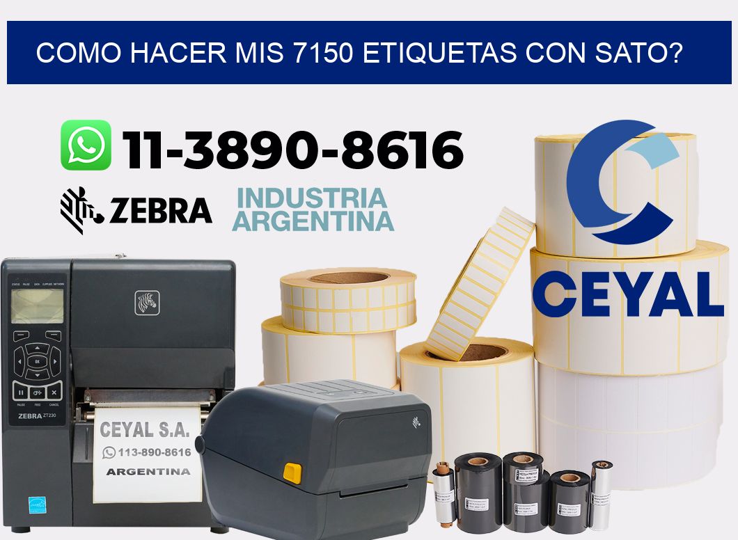 como hacer mis 7150 etiquetas con sato?