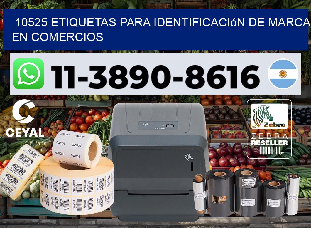10525 Etiquetas para identificación de marca en comercios