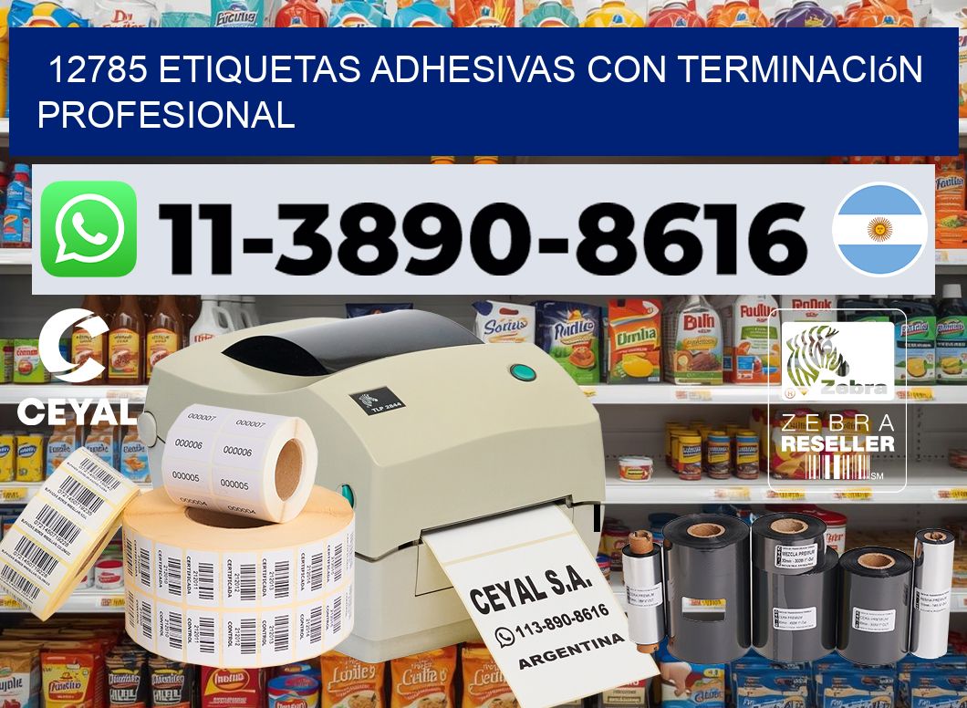12785 Etiquetas adhesivas con terminación profesional