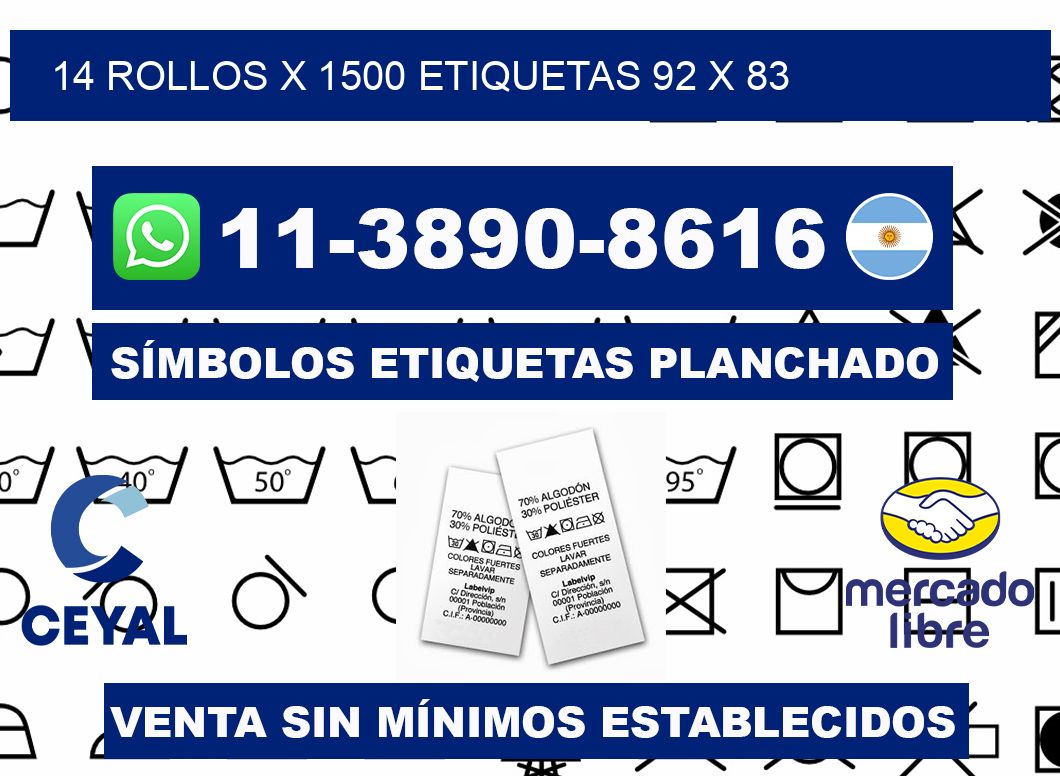 14 rollos x 1500 etiquetas 92 x 83