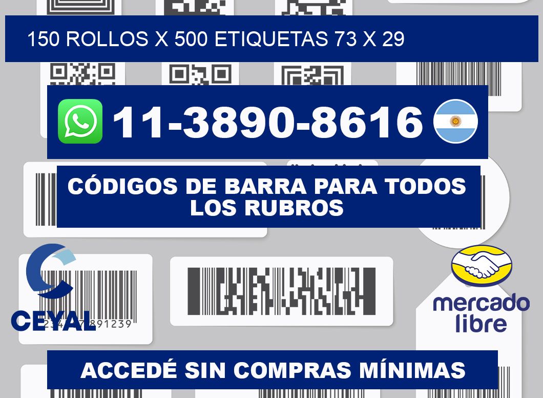 150 rollos x 500 etiquetas 73 x 29