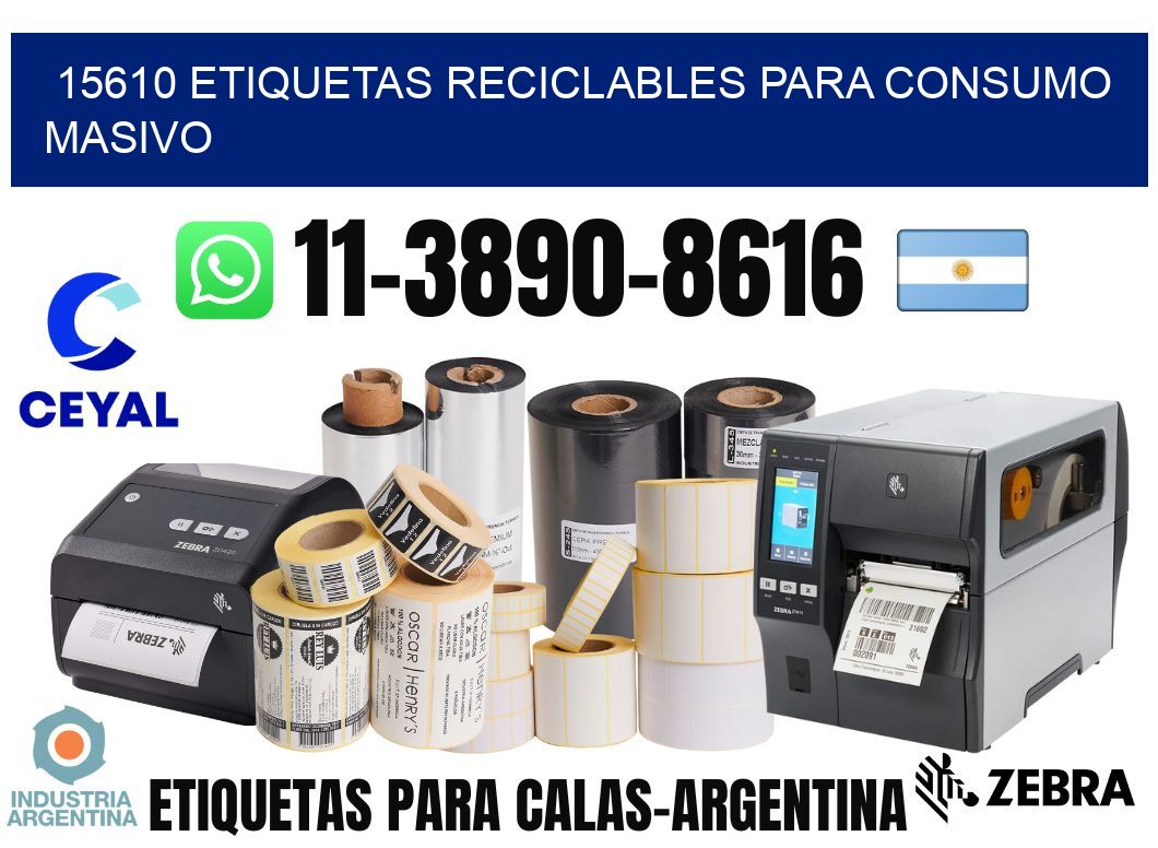 15610 Etiquetas reciclables para consumo masivo