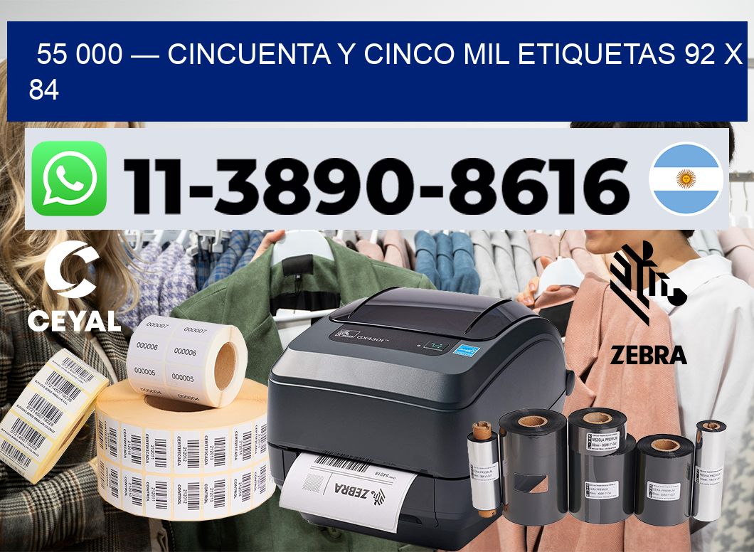 55 000 — cincuenta y cinco mil etiquetas 92 x 84