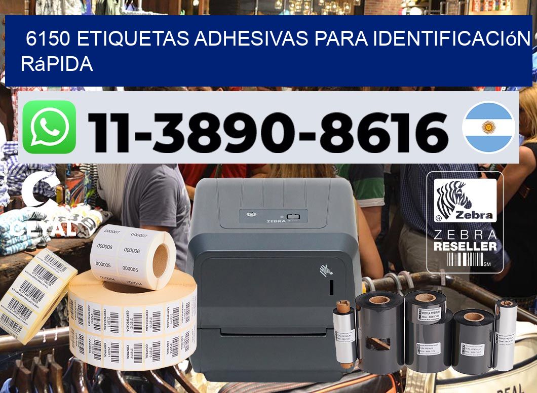 6150 Etiquetas adhesivas para identificación rápida