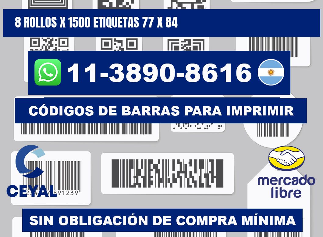 8 rollos x 1500 etiquetas 77 x 84