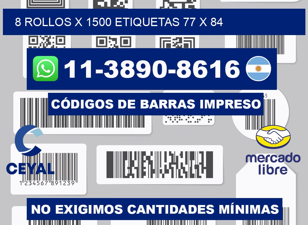 8 rollos x 1500 etiquetas 77 x 84